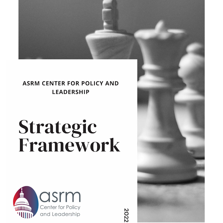 ASRM Center for Policy and Leadership Strategic Framework report cover