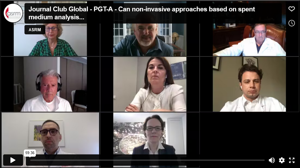 JOURNAL CLUB GLOBAL - PGT-A - CAN NON-INVASIVE APPROACHES BASED ON SPENT MEDIUM ANALYSIS teaser