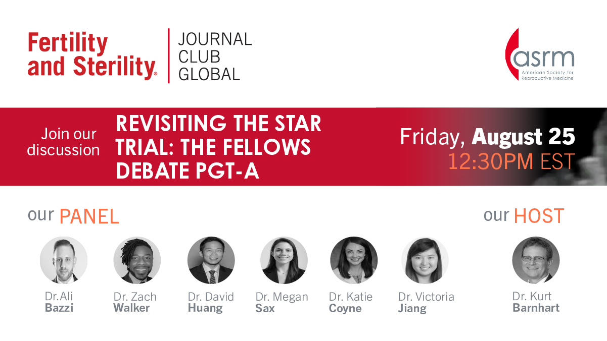 JOURNAL CLUB GLOBAL: REVISITING THE STAR TRIAL: THE FELLOWS DEBATE PGT-A teaser